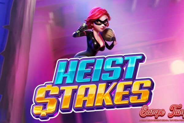Heist Stakes Seru Abis! Rencanakan Perampokan dan Raih untung