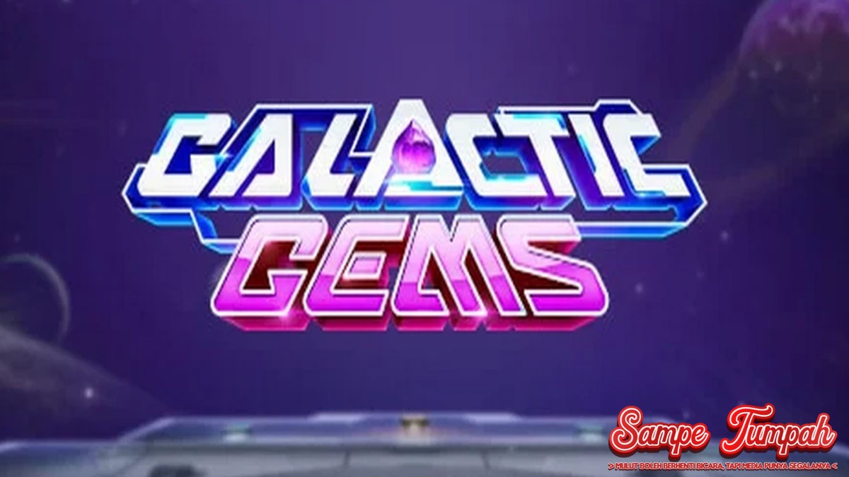 Galactic Gems, apakah ini slot ter Gacor di alam semesta Galaksi!