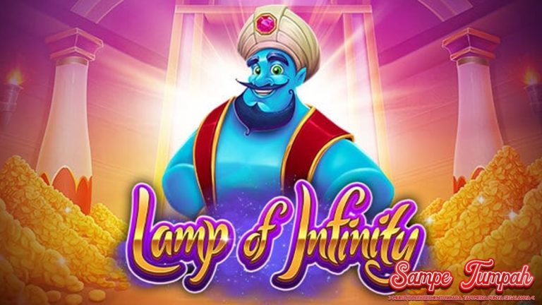 Lamp of Infinity: Mungkinkah Slot Ini Membawa Jadi Sultan Kaya?