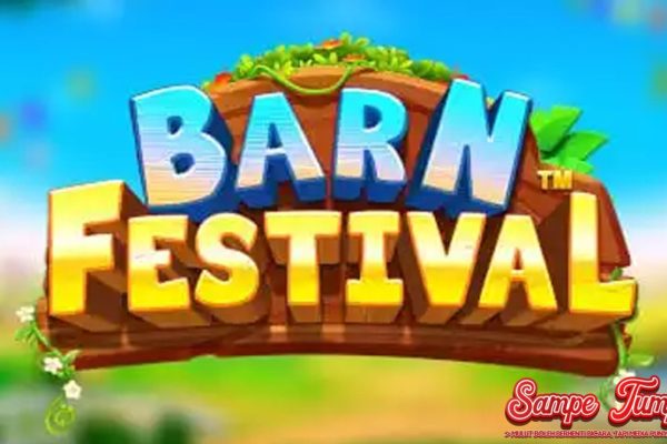 Barn Festival: Dari Lumbung Padi Menuju Keuntungan Berlimpah!
