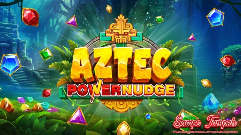Aztec Powernudge Slot Gacor dengan Sentuhan Peradaban!