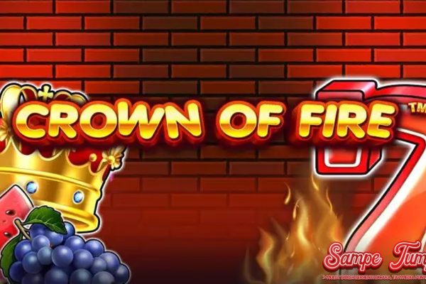 Agen Slot Online Tawarkan Crown Of Fire yang Membara! Agen Slot Online Tawarkan Crown Of Fire yang Membara!