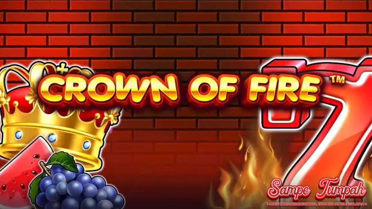 Agen Slot Online Tawarkan Crown Of Fire yang Membara!
