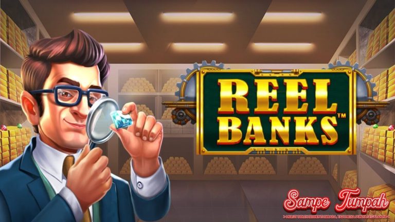 Platform Slot Online Aksi Seru dan Untung di Reel Banks!
