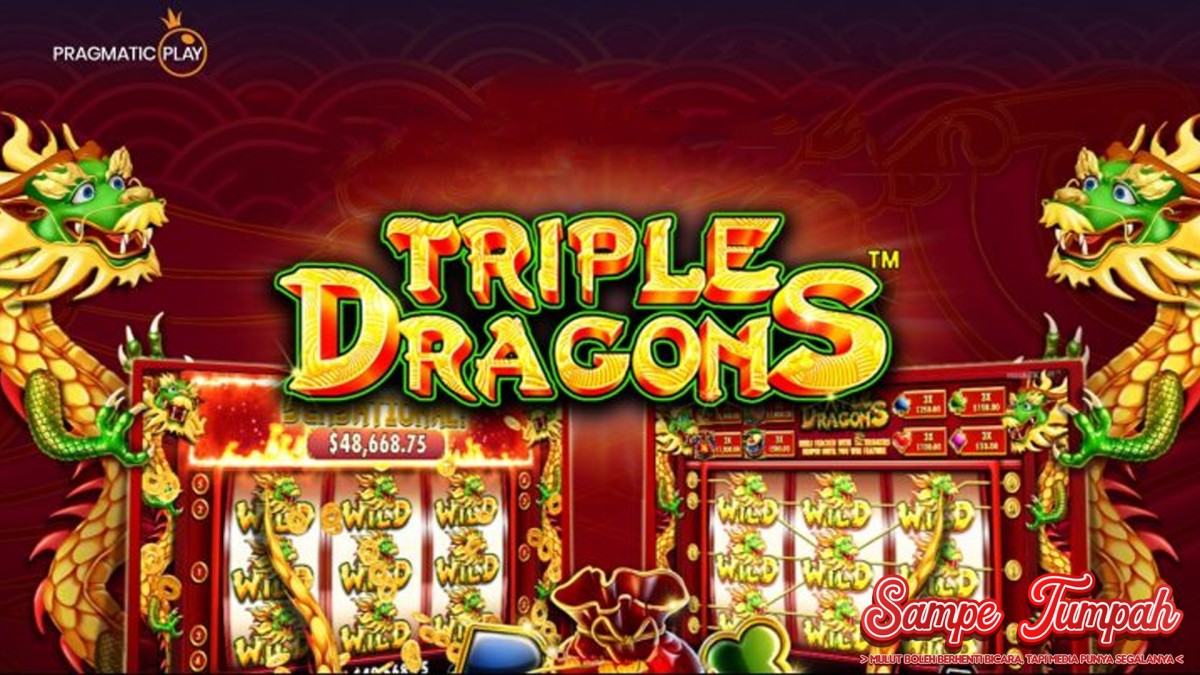 Triple Dragons Seru dengan Slot Pulsa Main Tanpa Ribet!