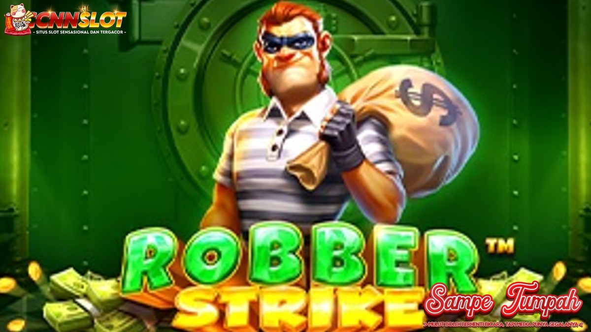 Geng Agen Slot Online Heboh Gegara Robber Strike Datang!