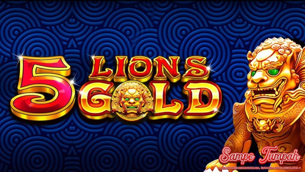 Slot Gacor 5 Lions Gold Megaways Emas Tiongkok!