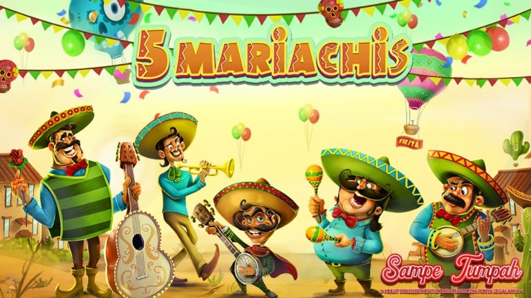 Bonus New Member dan Fitur Slot 5 Mariachis!