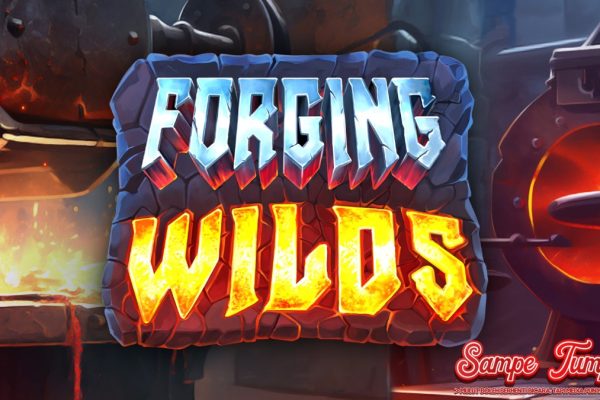 Forging Wilds Bertema Slot Online 13 Besi Ajaib