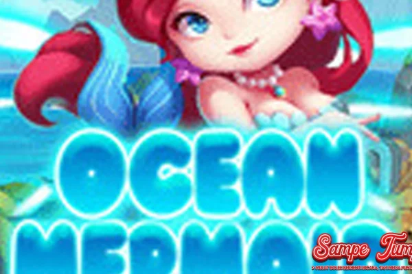 Ocean Mermaid Situs Slot Gacor Bernuansa 3 Misteri Ocean Mermaid Situs Slot Gacor Bernuansa 3 Misteri