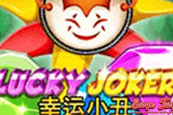 Slot Online Lucky Joker Gak Usah Sedih2 Ini Aktif