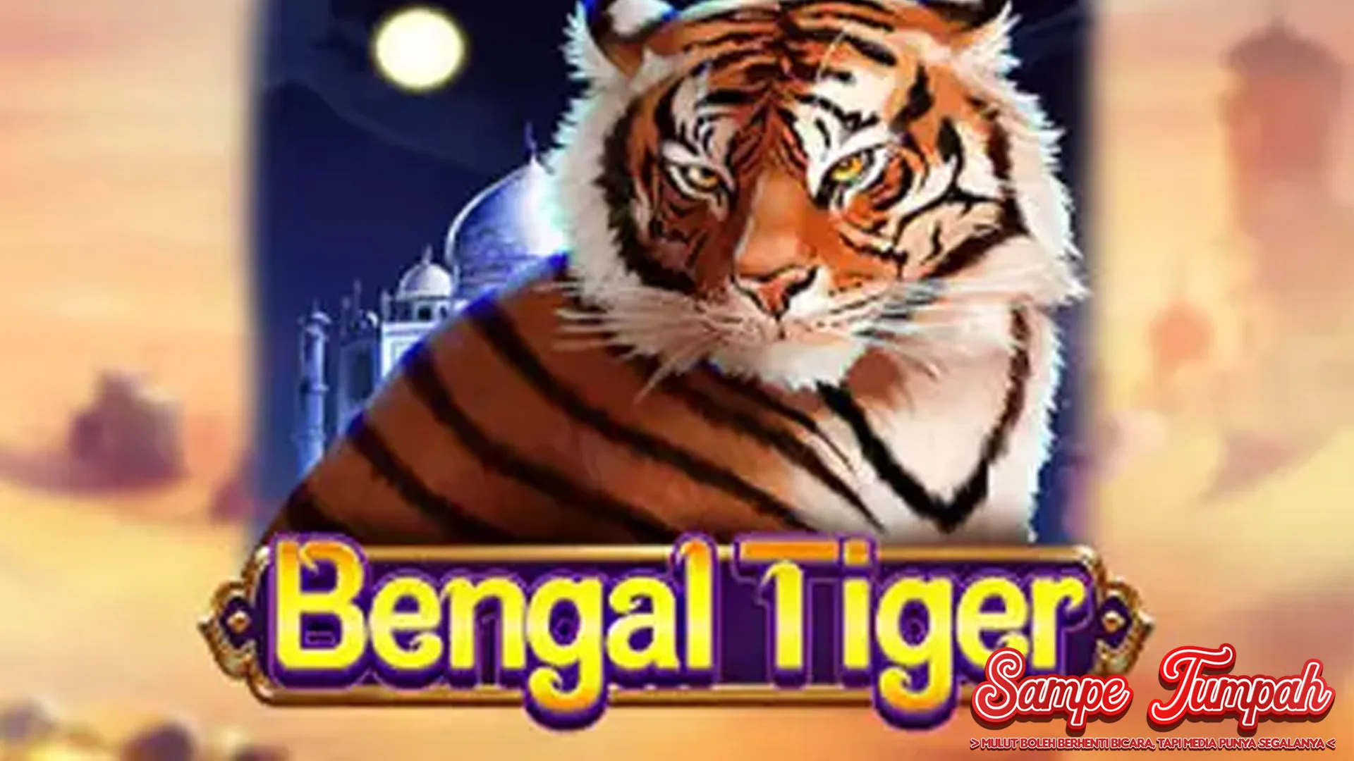 Bengal Tiger Si Skill Loreng Jagoan Gokil 3 Nyawa