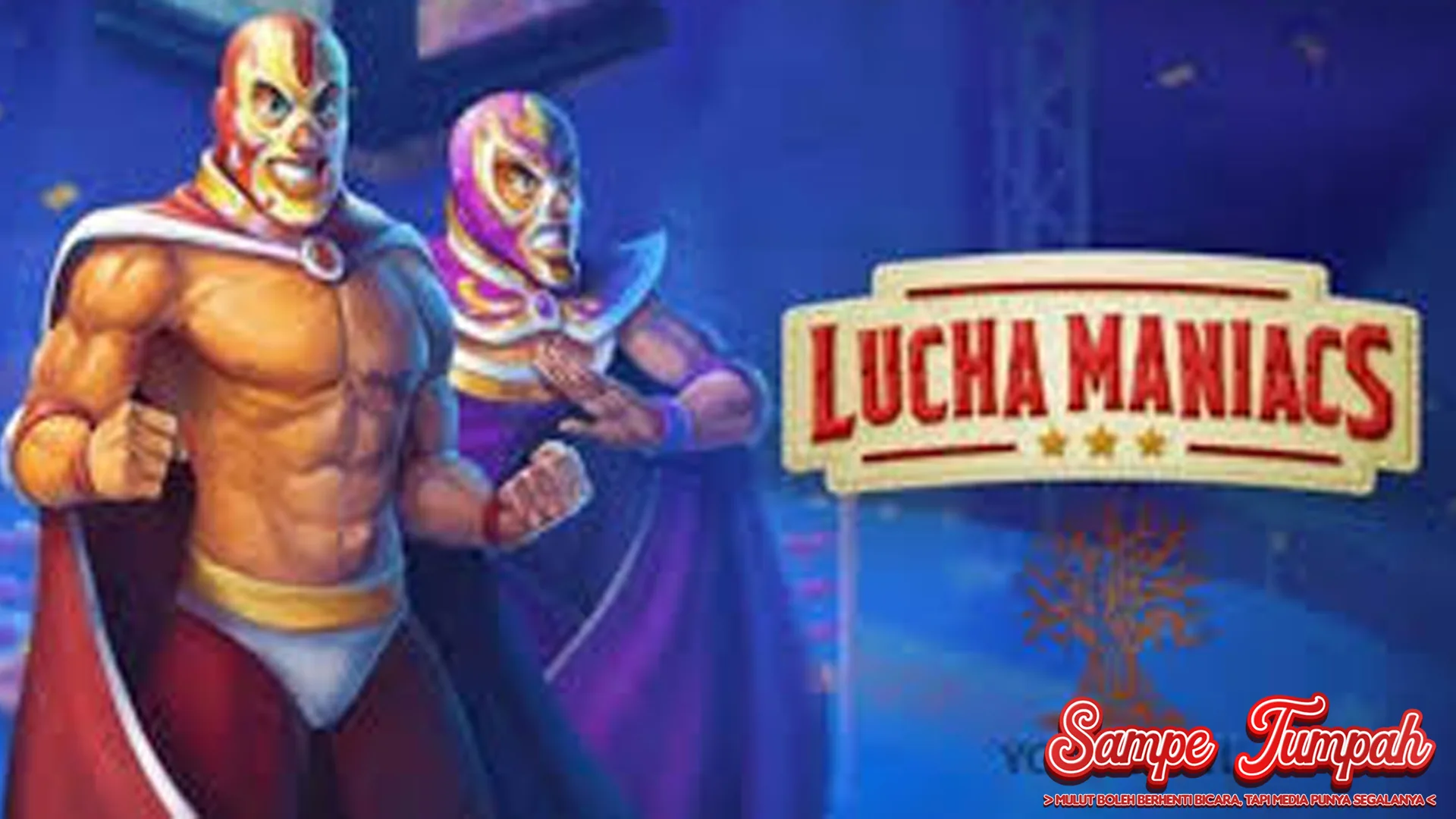 Lucha Maniacs Meledak Maut, Slot777 Sak Ndulit! 5 Lucha Maniacs Meledak Maut, Slot777 Sak Ndulit!