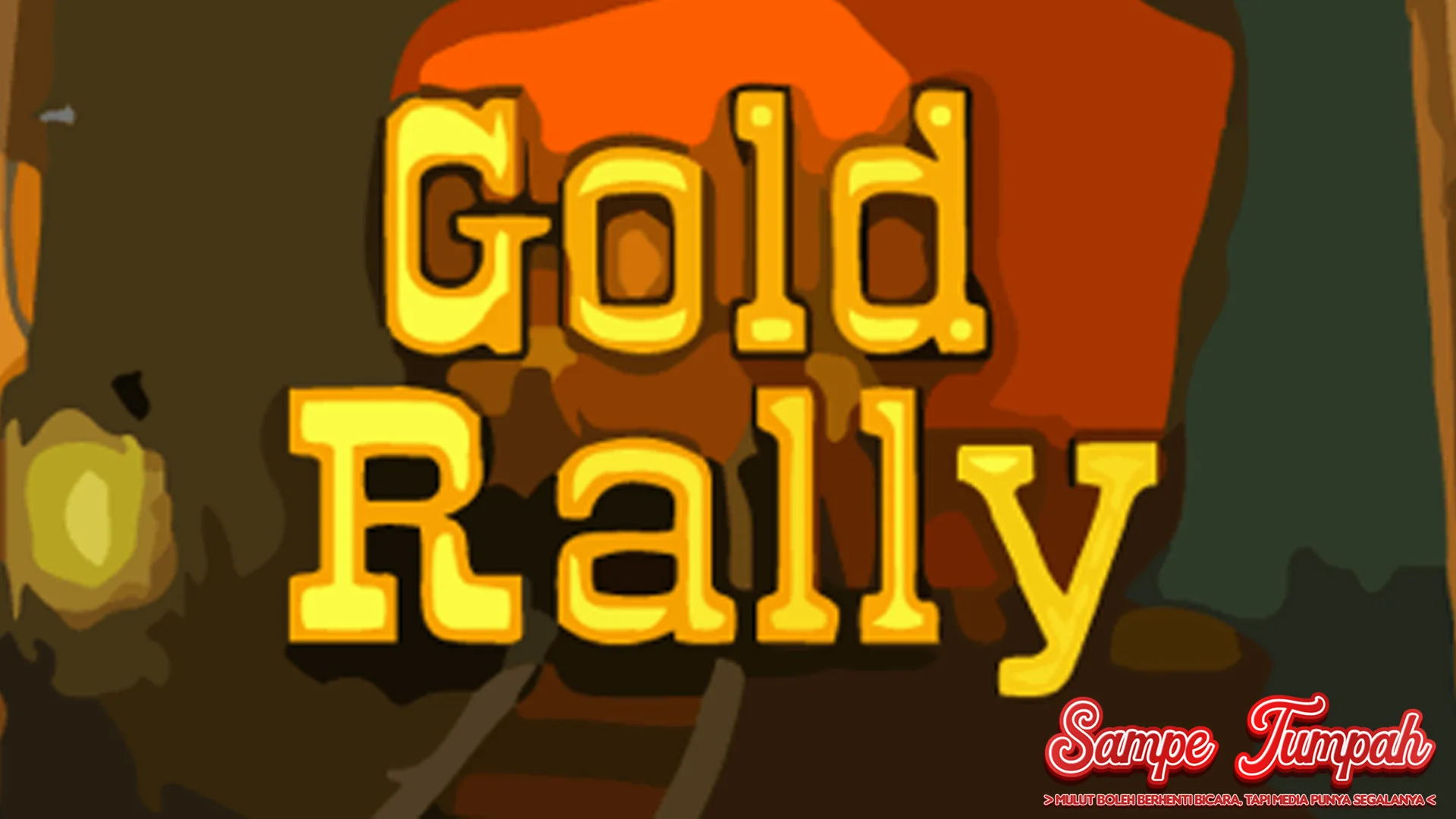 Gold Rally Bantai Cinta Absurd 600 Nan Ganas!
