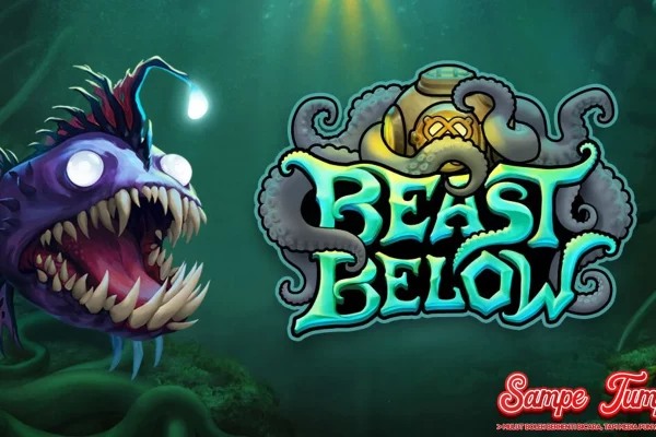 Beast Below Hidup Kok Iso ke Situs Slot Online 707?
