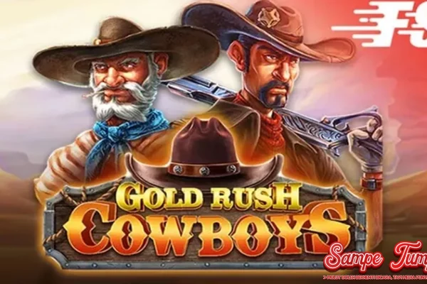 Batangan Gold Rush Cowboys Tetap Ngalir Abad 18