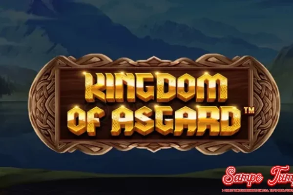 Kingdom Of Asgard 2 Hati Senang Terus Ngakak
